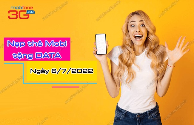 Đầu tháng: Khuyến mãi nạp thẻ MobiFone tặng data đến 10GB ngày 6/7/2022