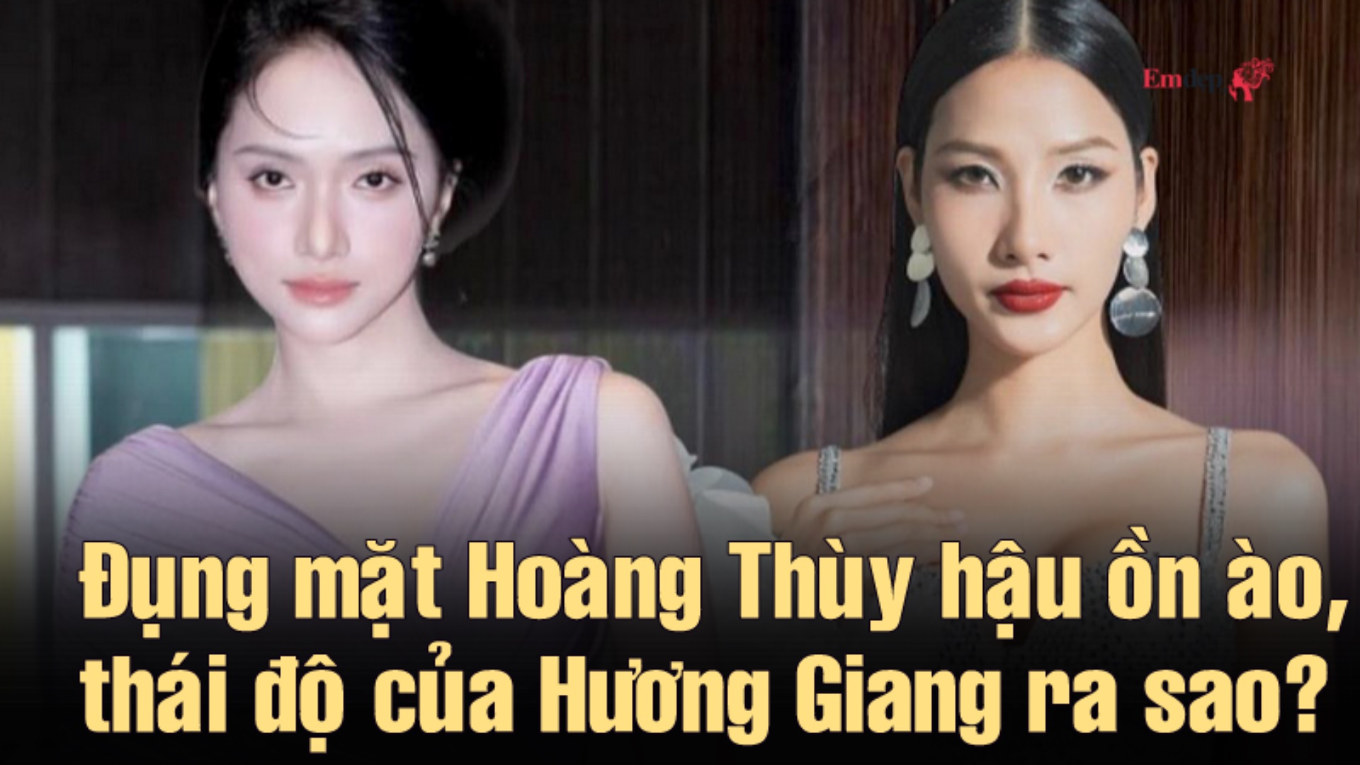 Đụng mặt Hoàng Thùy hậu ồn ào, thái độ của Hương Giang ra sao?