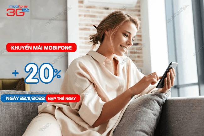 Khuyến mãi MobiFone ngày 22/11/ 2022 tặng 20% ưu đãi