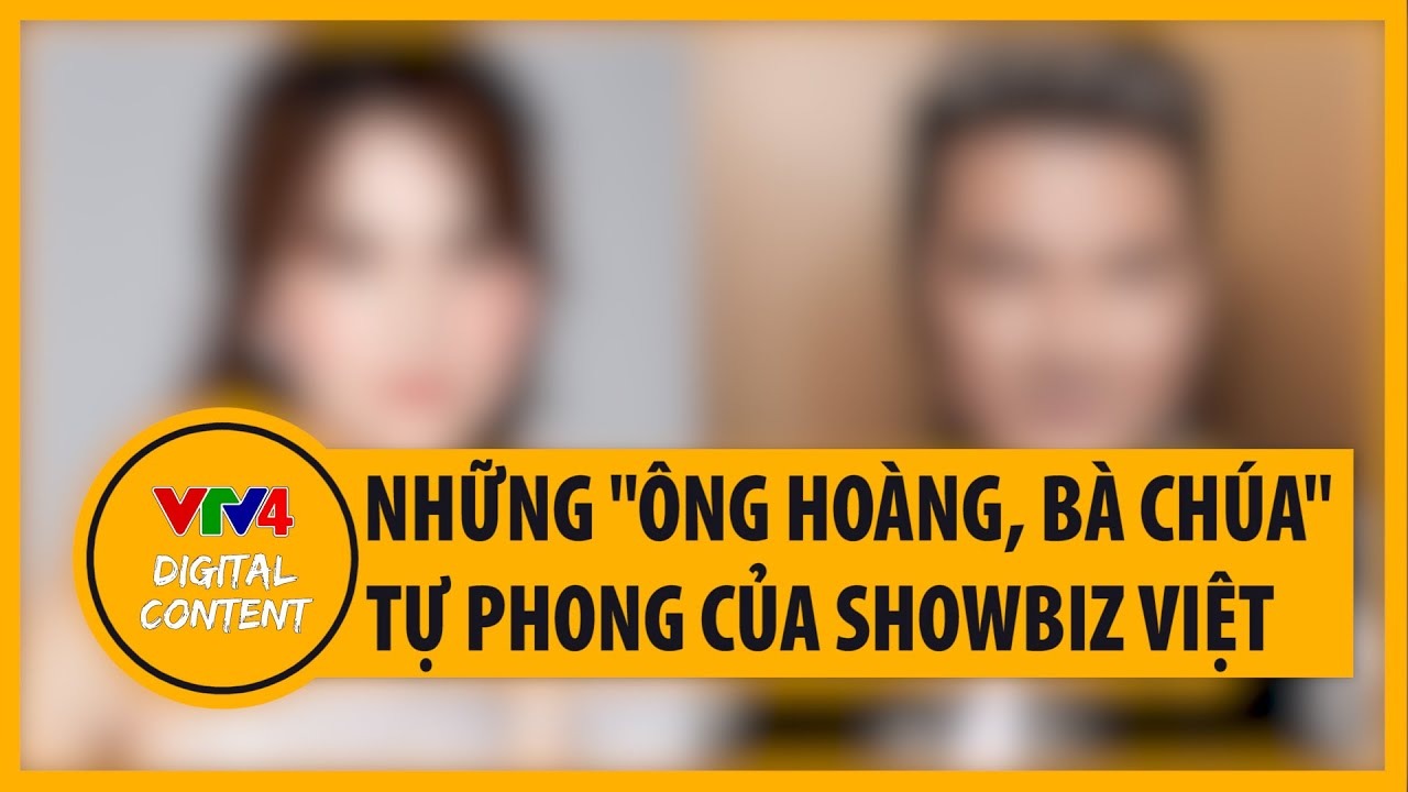 Loạn danh xưng ở showbiz Việt